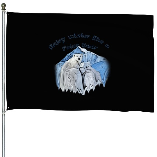 Enjoy winter like a polar bear House Flags
