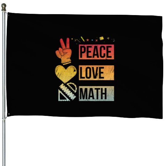 Math Teacher Peace Love Math Vintage Mathematic House Flags