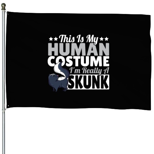 Skunk Lover This Is My Human Costume I'm Really A House Flags