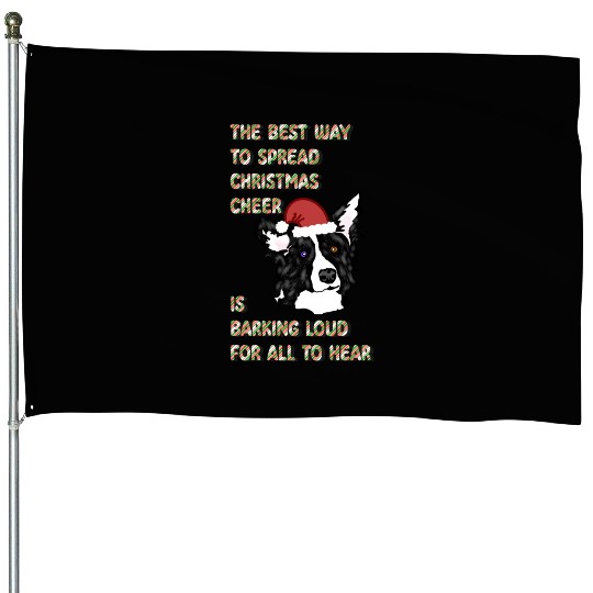 The Best Way To Spread Christmas Cheer…. House Flags