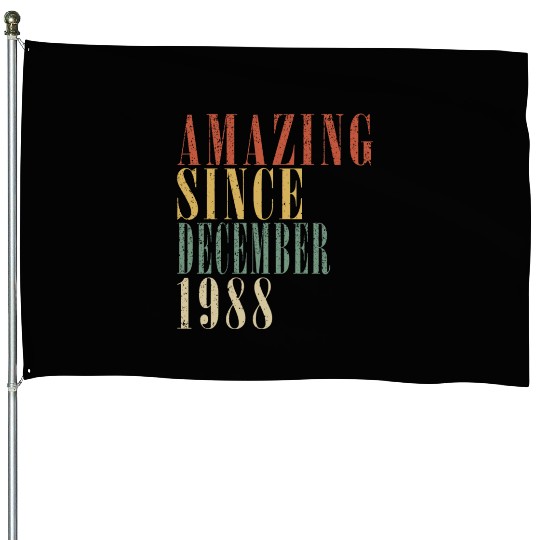 December 1988 Anniversary December 1988 December House Flags