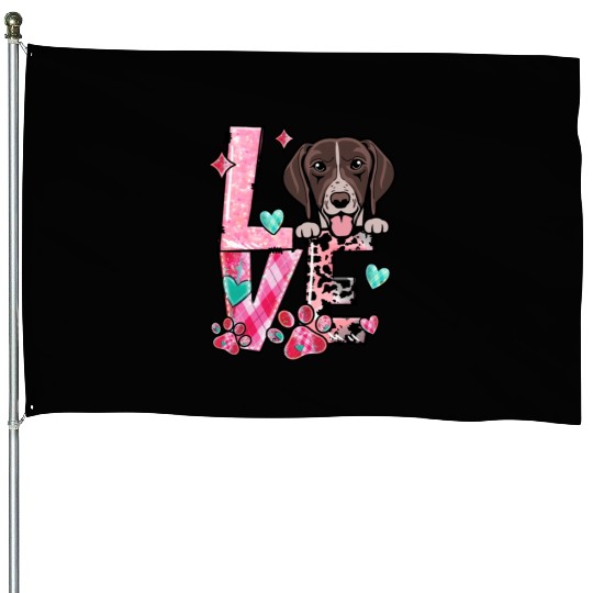 German Shorthair Dog I Love My Dog Fur Baby Valent House Flags