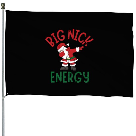 Big Nick Energy Christmas Dabbing Santa Claus House Flags