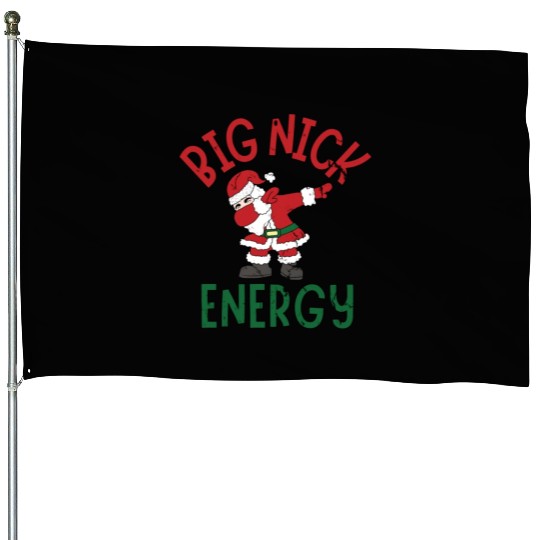 Big Nick Energy Christmas Dabbing Santa Claus House Flags