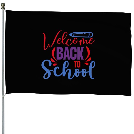 Welcome Back To School House Flags