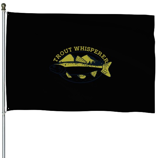 Trout Whisperer Boat Ice Fisherman Deep Sea Fly House Flags