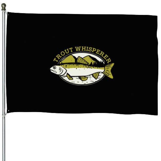 Trout Whisperer Boat Ice Fisherman Deep Sea Fly House Flags
