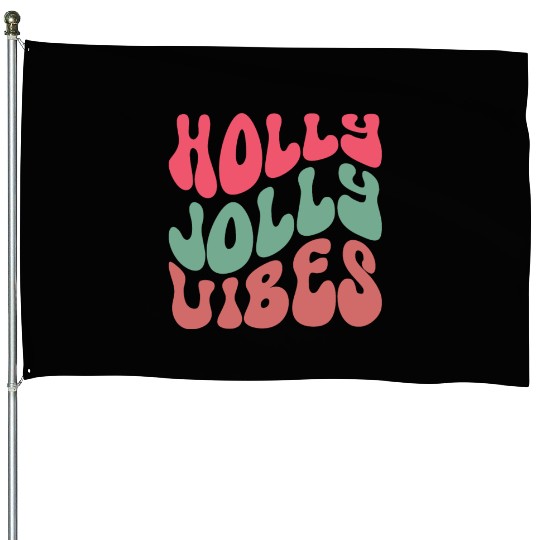 Holly jolly vibes, Xmas Quotes, Christmas Gifts House Flags
