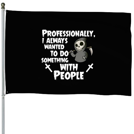 Grim Reaper Funny, Professional With People House Flags