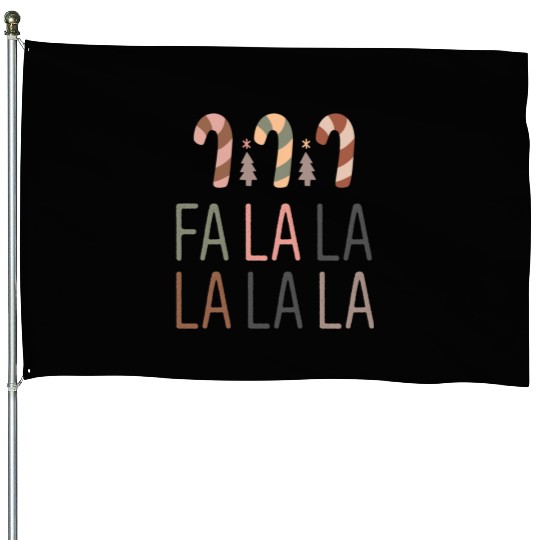 Fa La La La La La House Flags