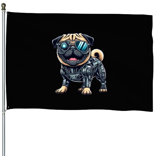 Pug Cyborg - Bionic Robot Dog House Flags