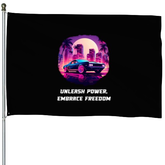Unleash Power Embrace Freedom House Flags