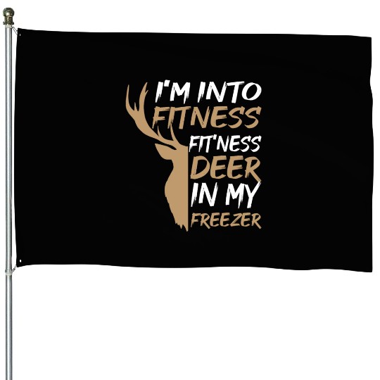 Funny Hunter Dad I'm Into Fitness Deer Freezer Hun House Flags