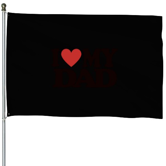 Love My Dad Heart Adult House Flags House Flags