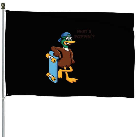 What's Poppin Duck Skaterboy Skateboardkid House Flags