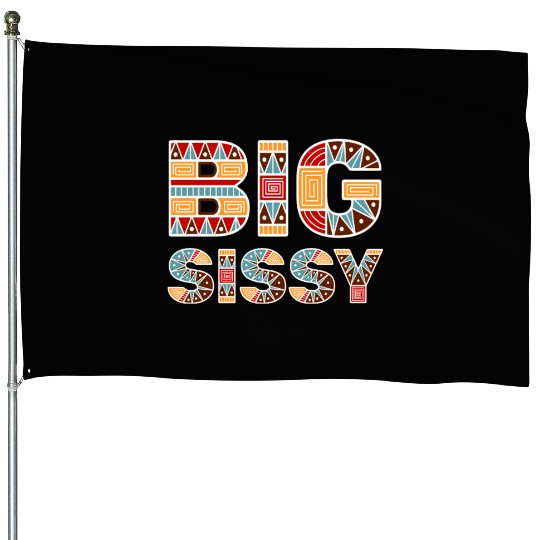 Big Sissy House Flags