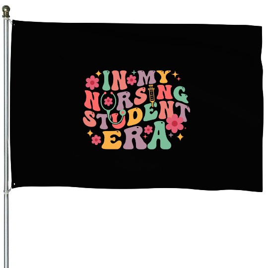 In My Nursing Student Era School Nurse Future House Flags