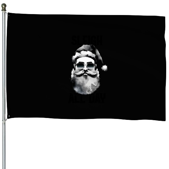 Sleigh all day House Flags