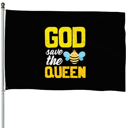 Earth Quote God Save The Queen Bee House Flags