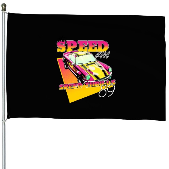 the speed race speed thrills89 House Flags