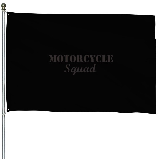 Motorcycle Squad House Flags