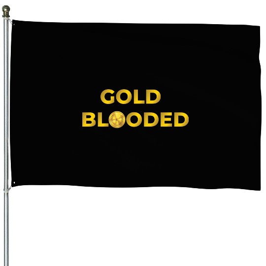 Gold blooded House Flags