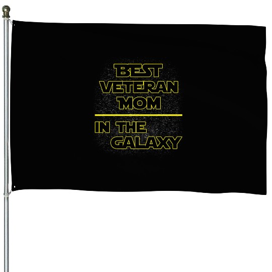 Best Veteran Mom In The Galaxy Mother's Day Gift House Flags