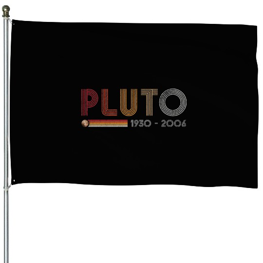 Pluto Never Forget Science and Astronomy Retro House Flags