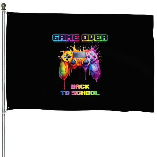 Game Over Back To School First Day School Gaming House Flags