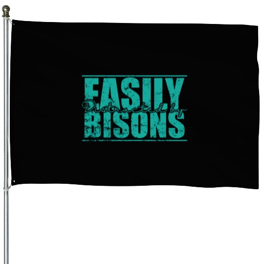 Easily Distracted by Bisons Animal House Flags