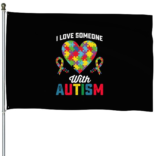 I Love Someone With Autism Awareness House Flags