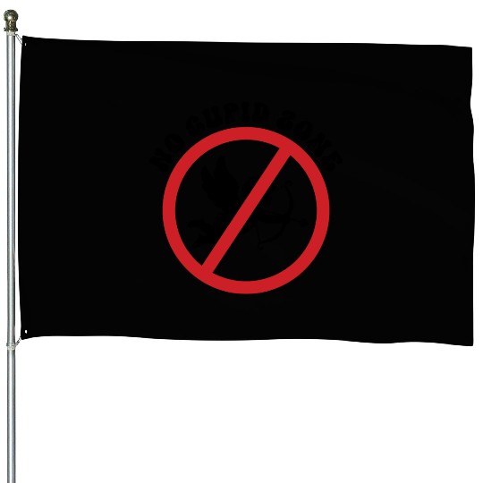 No Cupid Zone House Flags