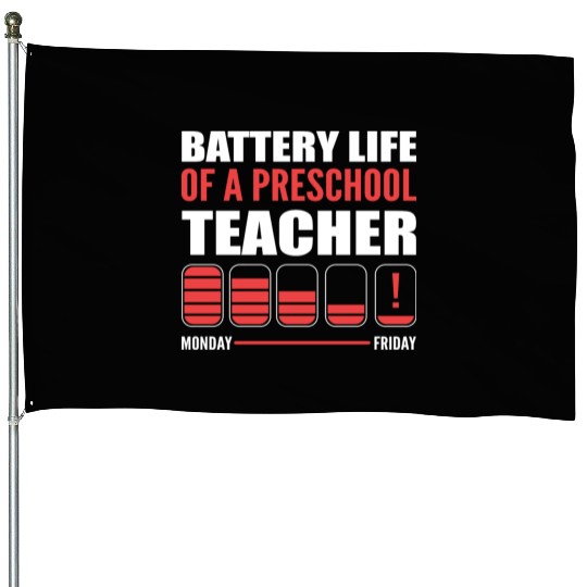 Preschool Teacher Funny Teacher Gift House Flags