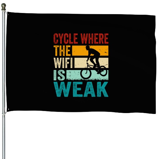 Cycle Where The Wifi Is Weak - Retro Cycling House Flags