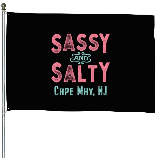 Cape May New Jersey Sassy And Salty House Flags