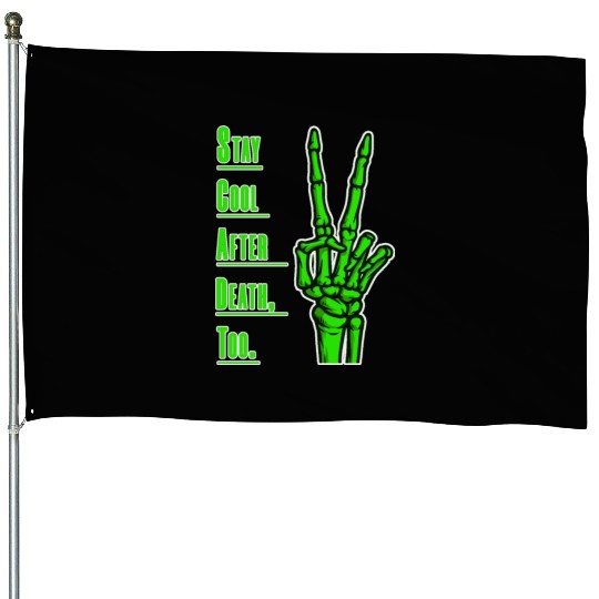 Cool Hand Skeleton Art. House Flags