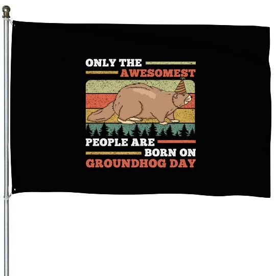 Awesomest People Groundhog Day Retro Vintage House Flags