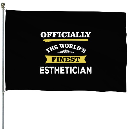 The World's Finest Esthetician House Flags