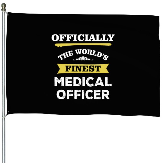The World's Finest Medical Officer House Flags