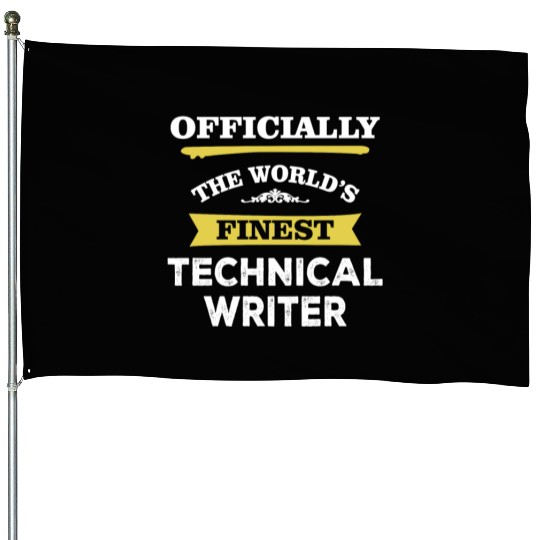The World's Finest Technical Writer House Flags