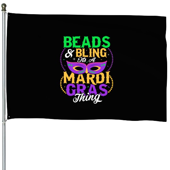 Beads & Bling It's A Mardi Gras Thing Carnival Par House Flags