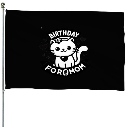 bbbbbbirthday for mom House Flags