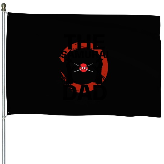 THE samurai dad House Flags