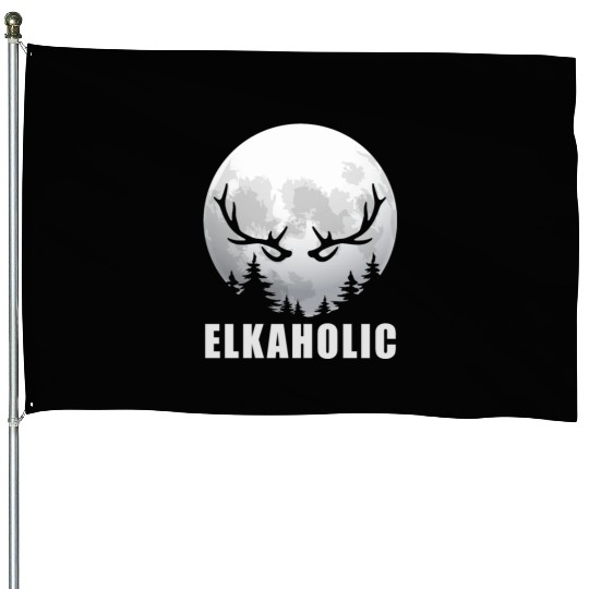 Elk Hunting Elkaholic Hunters House Flags