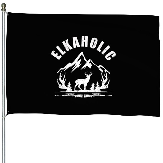 Elk Hunting Elkaholic Hunters House Flags