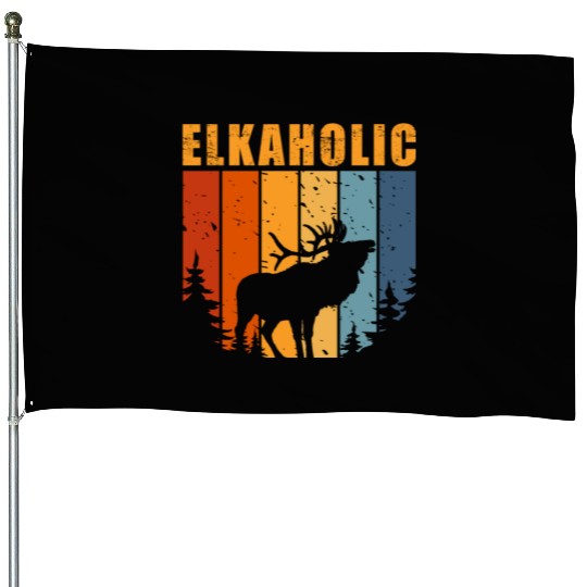 Elk Hunting Elkaholic Hunters House Flags