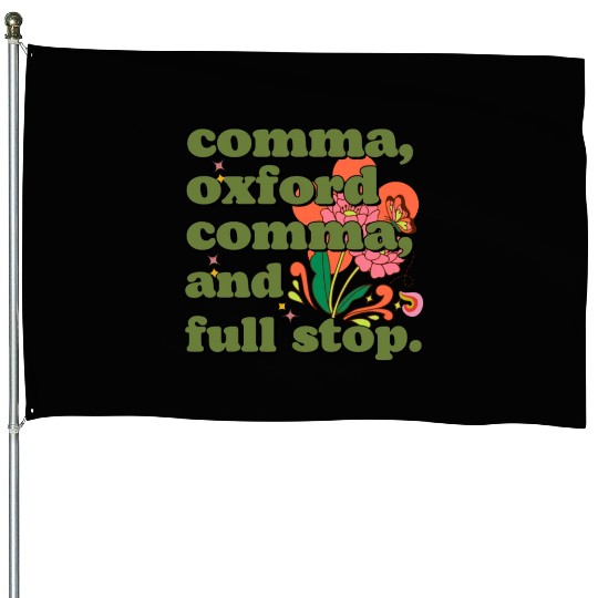 Oxford comma. For grammar students and teachers House Flags
