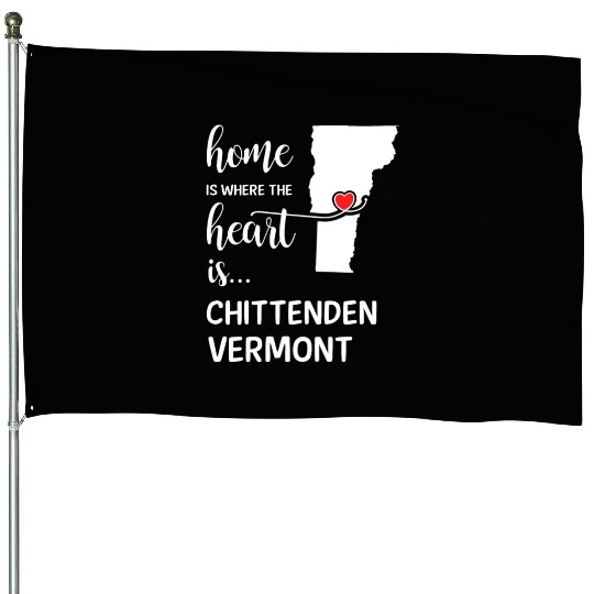 Chittenden County Vermont Is Where My Heart Is House Flags