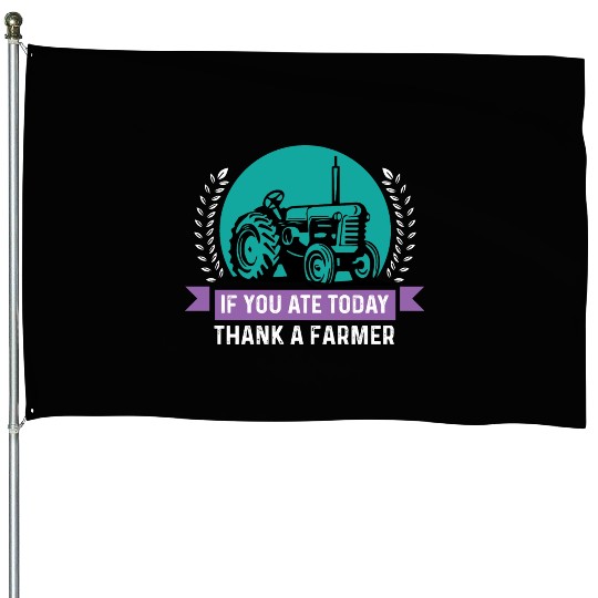 Thank a Farmer Thankful Person Gift House Flags