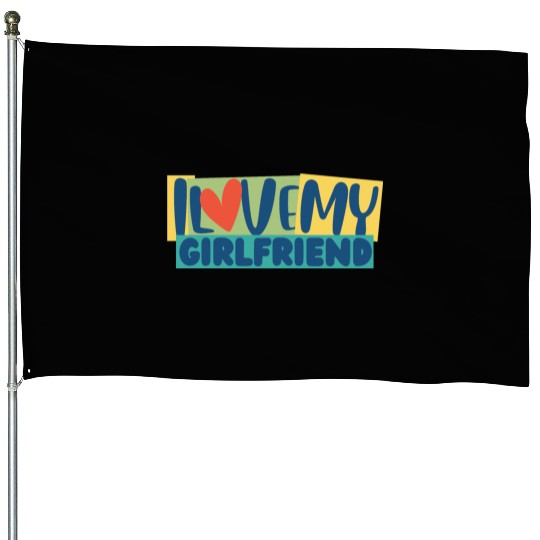 I Love My Girlfriend Gf I Heart My Girlfriend GF House Flags
